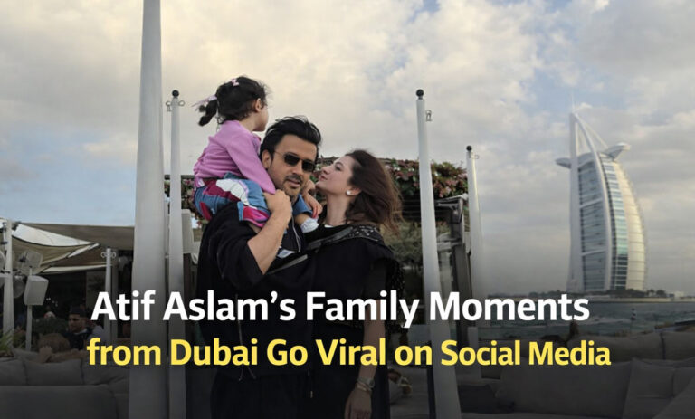 Atif Aslam: Cherishing Precious Family Moments in Dubai – A Heartwarming Escape