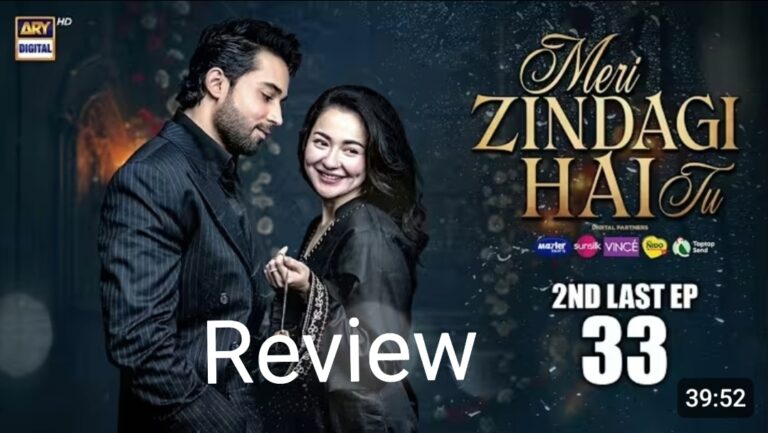 Meri Zindagi Hai Tu Episode 33 Review: Heartbreaking Emotional Breakdown Before the Finale – Hania Aamir & Bilal Abbas Khan Shine in Intense Drama